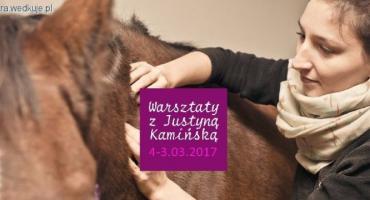 II EDYCJA Warsztatów Fizjoterapii i Rehabilitacji Koni z Justyną Kamińską